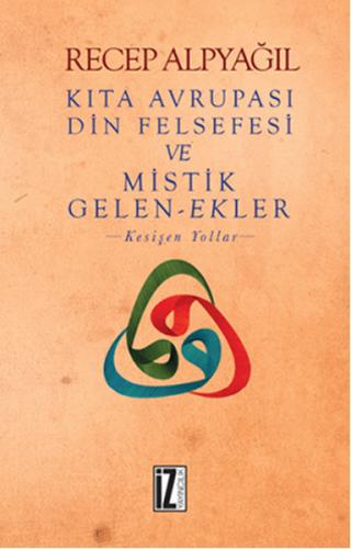 Kıta Avrupası Din Felsefesi ve Mistik Gelen - Ekler
