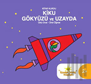 Kitap Kurdu Kiku Gökyüzü ve Uzayda | Kitap Ambarı