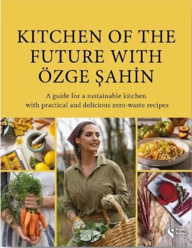 Kitchen of the Future With Özge Şahin