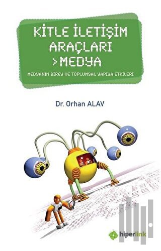 Kitle İletişim Araçları - Medya