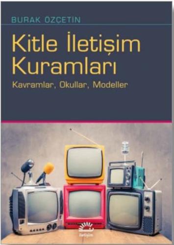 Kitle İletişim Kuramları | Kitap Ambarı