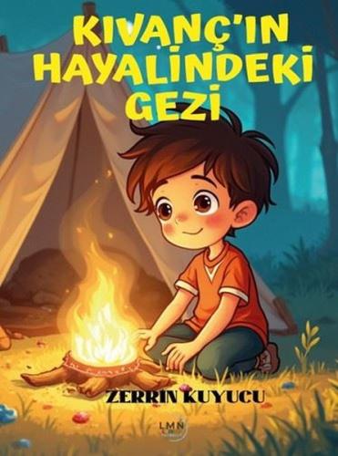 Kıvanç'ın Hayalindeki Gezi | Kitap Ambarı
