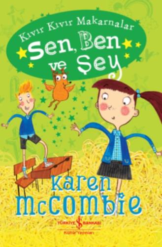 Sen Ben ve Şey-Kıvır Kıvır Makarnalar