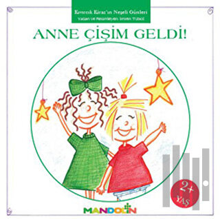 Kıvırcık Kiraz 1. Kitap: Anne Çişim Geldi