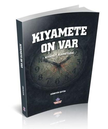 Kıyamete On Var - Kıyamet Alametleri