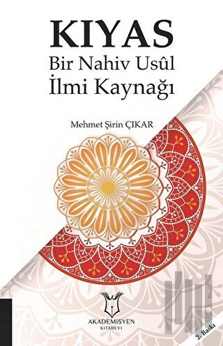 Kıyas - Bir Nahiv Usul İlmi Kaynağı