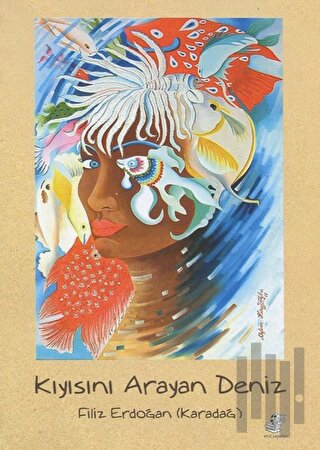 Kıyısını Arayan Deniz