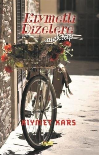 Kıymetli Dizelere - Mektup