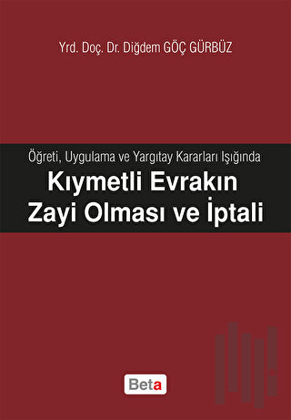 Kıymetli Evrakın Zayi Olması ve İptali