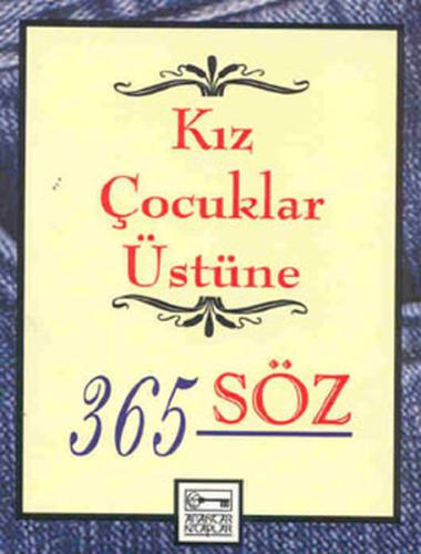 Kız Çocukları Üstüne 365 Söz