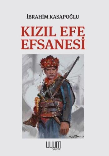 Kızıl Efe Efsanesi | Kitap Ambarı