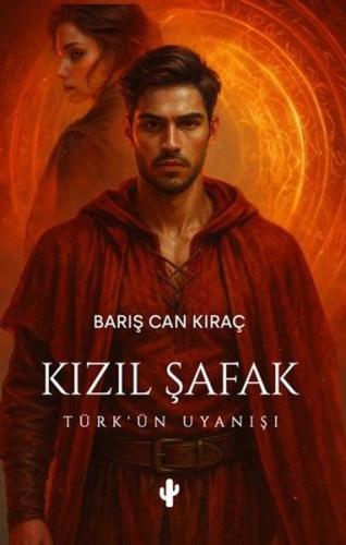 Kızıl Şafak - Türk'ün Uyanışı