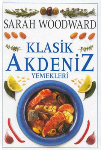 Klasik Akdeniz Yemekleri (Ciltli)