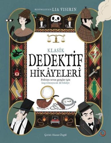Klasik Dedektif Hikayeleri - Polisiye Seven Gençler İçin Kaçırılmayaca
