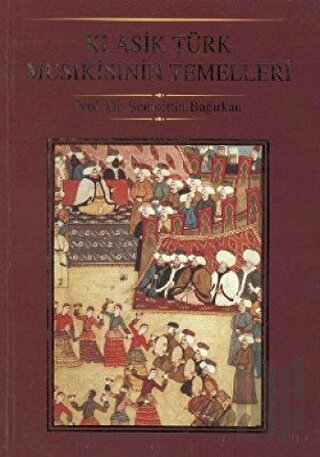 Klasik Türk Musikisinin Temelleri