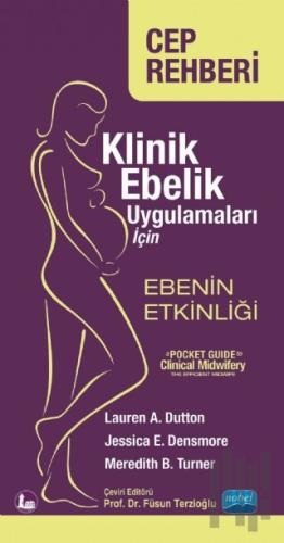 Klinik Ebelik Uygulamaları için Ebenin Etkinliği-Cep Rehberi