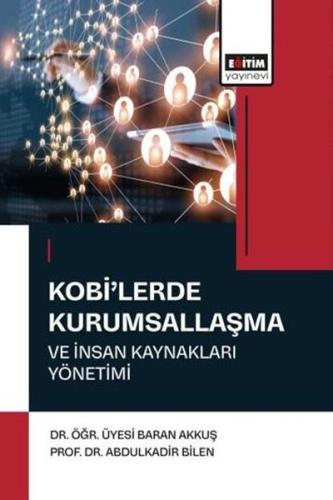 Kobi'lerde Kurumsallaşma ve İnsan Kaynakları Yönetimi
