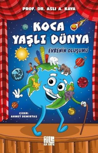 Koca Yaşlı Dünya - Evrenin Oluşumu