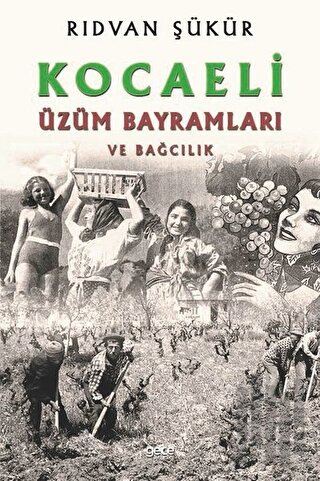 Kocaeli Üzüm Bayramları ve Bağcılık