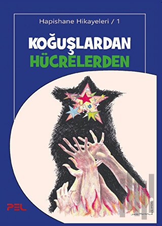 Koğuşlardan Hücrelerden