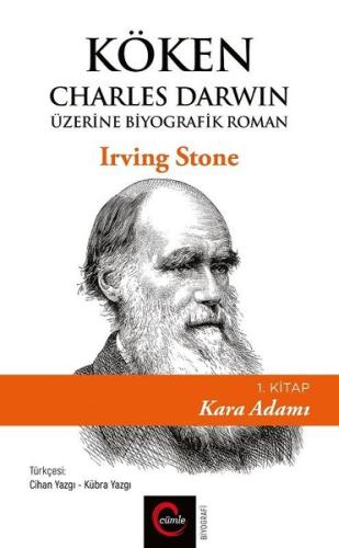 Köken: Charles Darwin Üzerine Biyografik Roman (1. Kitap) - Kara Adamı