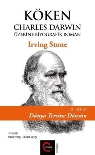 Köken Charles Darwin Üzerine Biyografik Roman - 2. Kitap Dünya Tersine Dönsün