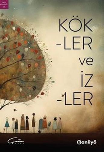 Kökler ve İzler | Kitap Ambarı