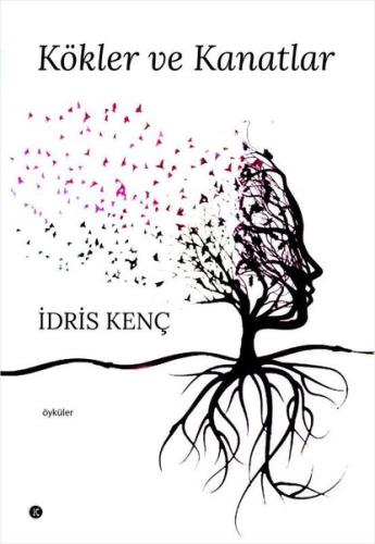 Kökler ve Kanatlar