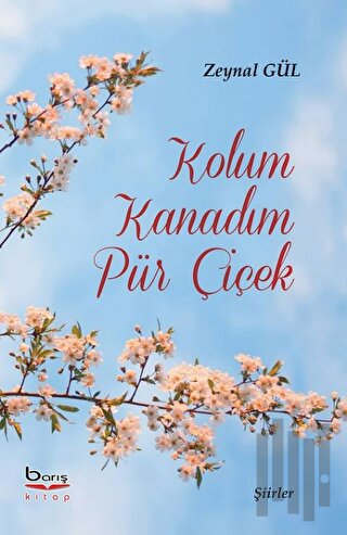 Kolum Kanadım Pür Çiçek