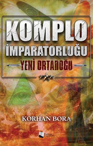 Komplo İmparatorluğu - Yeni Ortadoğu
