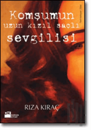 Komşumun Uzun Kızıl Saçlı Sevgilisi
