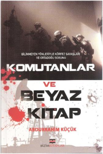 Komutanlar ve Beyaz Kitap | Kitap Ambarı