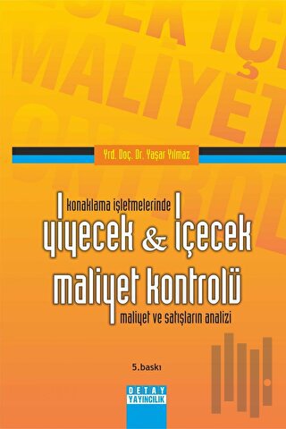 Konaklama İşletmelerinde Yiyecek - İçecek Maliyet Kontrolü