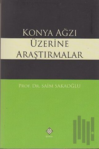 Konya Ağzı Üzerine Araştırmalar | Kitap Ambarı