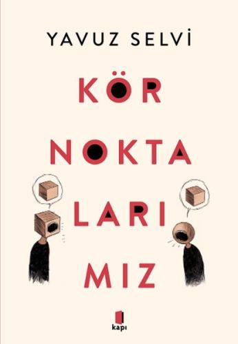 Kör Noktalarımız | Kitap Ambarı