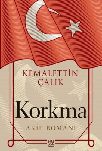 Korkma - Akif Romanı | Kitap Ambarı