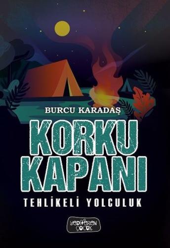 Korku Kapanı-Tehlikeli Yolculuk (Ciltli)
