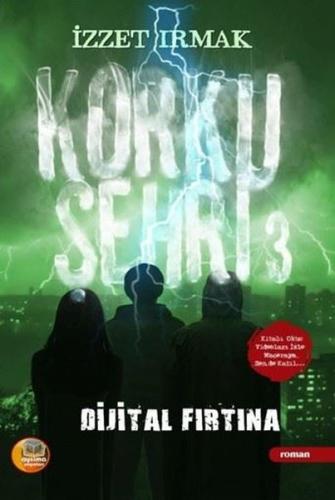 Korku Şehri 3 - Dijital Fırtına