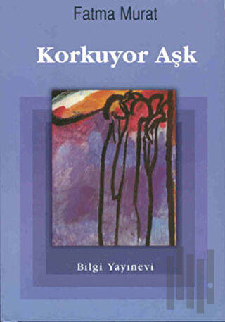 Korkuyor Aşk