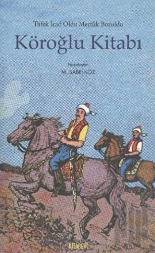 Köroğlu Kitabı | Kitap Ambarı
