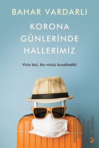 Korona Günlerinde Hallerimiz