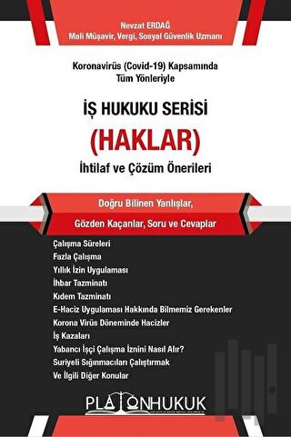 Koronavirüs (Covid-19) Kapsamında Tüm Yönleriyle İş Hukuku Serisi (Hak