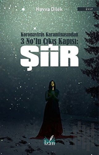 Koronavirüs Karantinasından 3 No’lu Çıkış Kapısı: Şiir
