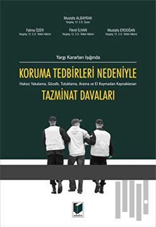 Koruma Tedbirleri Nedeniyle Tazminat Davaları