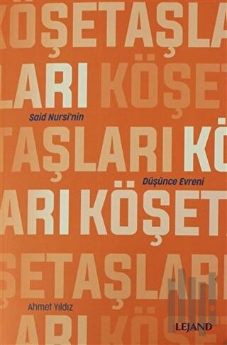 Köşe Taşları Said Nursi'nin Düşünce Evreni