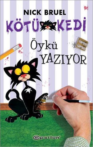 Kötü Kedi Öykü Yazıyor (Ciltli)