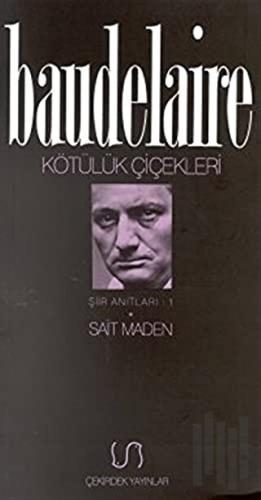 Kötülük Çiçekleri Şiir Anıtları 1