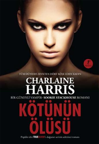 Kötünün Ölüsü - Sookie Stackhouse serisi 8.Kitap