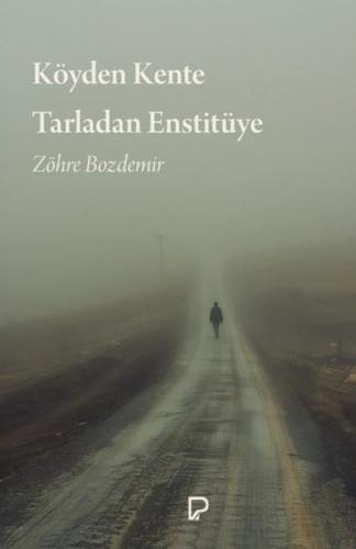 Köyden Kente Tarladan Enstitüye