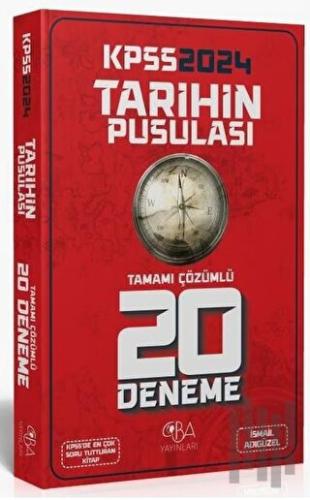 KPSS Tarihin Pusulası 20 Deneme Çözümlü - İsmail Adıgüzel CBA Yayınları